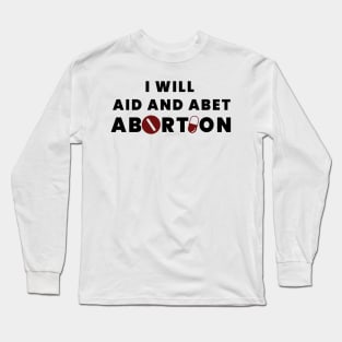 Anti Abortion Protest Design Long Sleeve T-Shirt